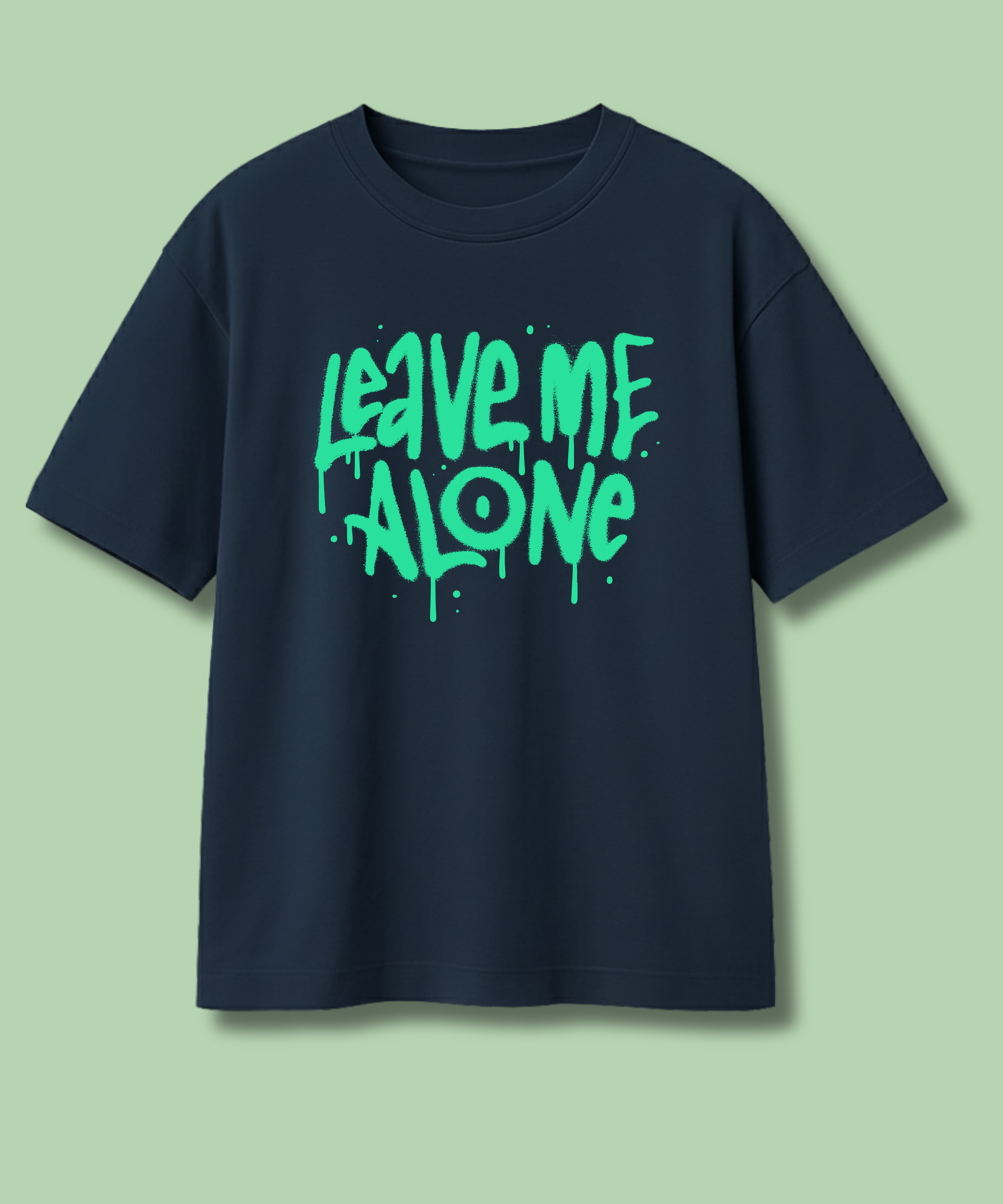 Leave me Alone - Unisex Oversize Tshirt