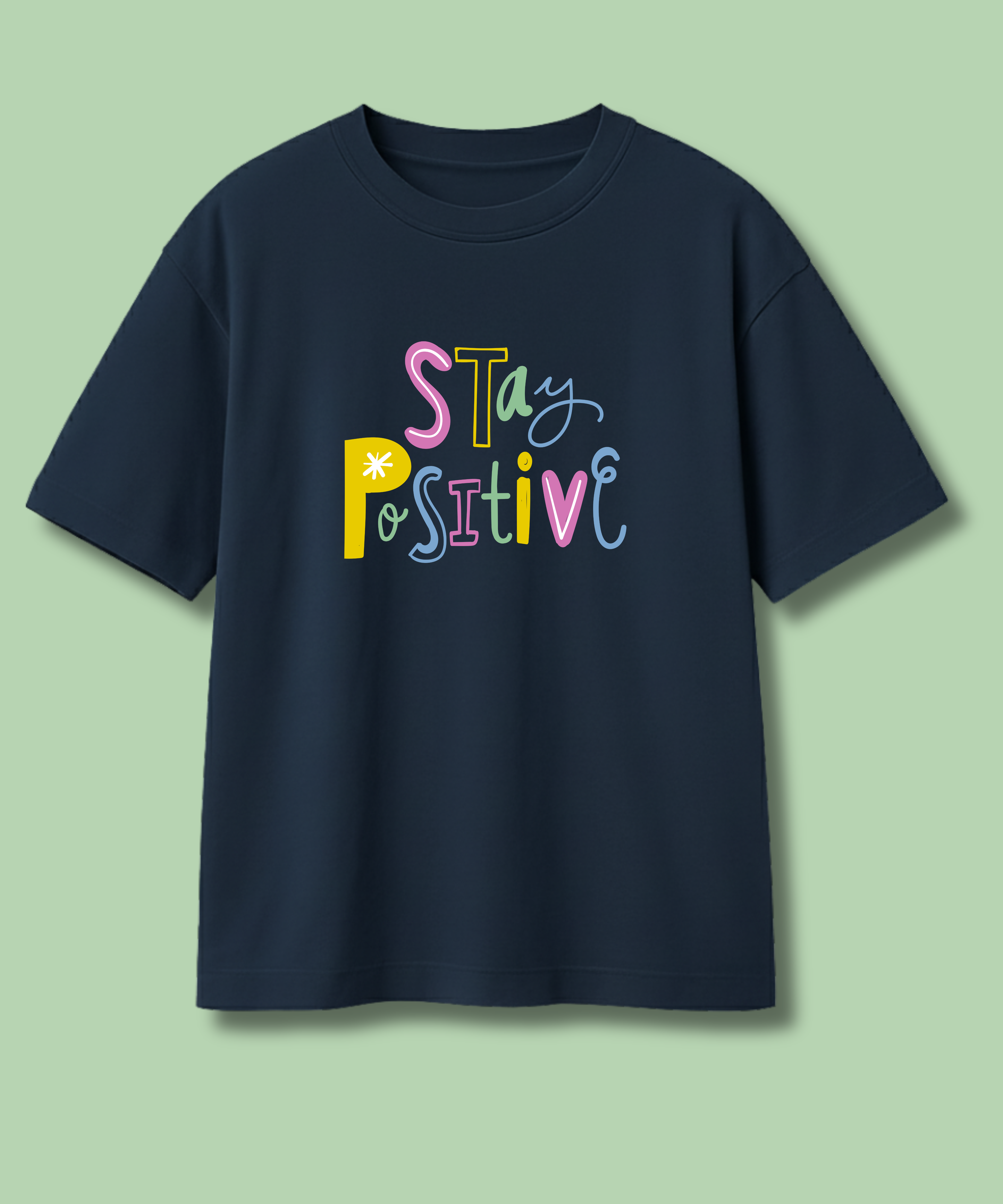 Stay Positive - Unisex Oversize Tshirt