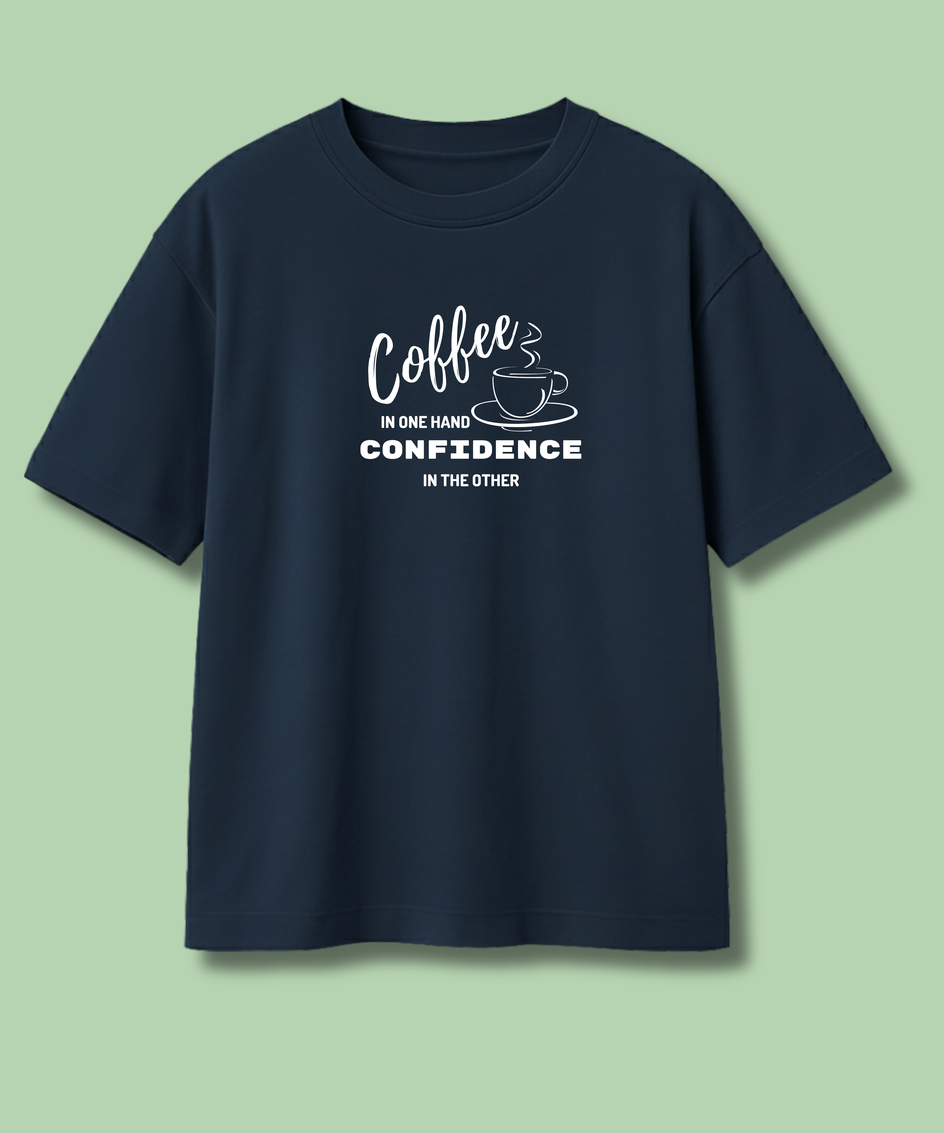 Coffe and Confidence - Unisex Oversize Tshirt