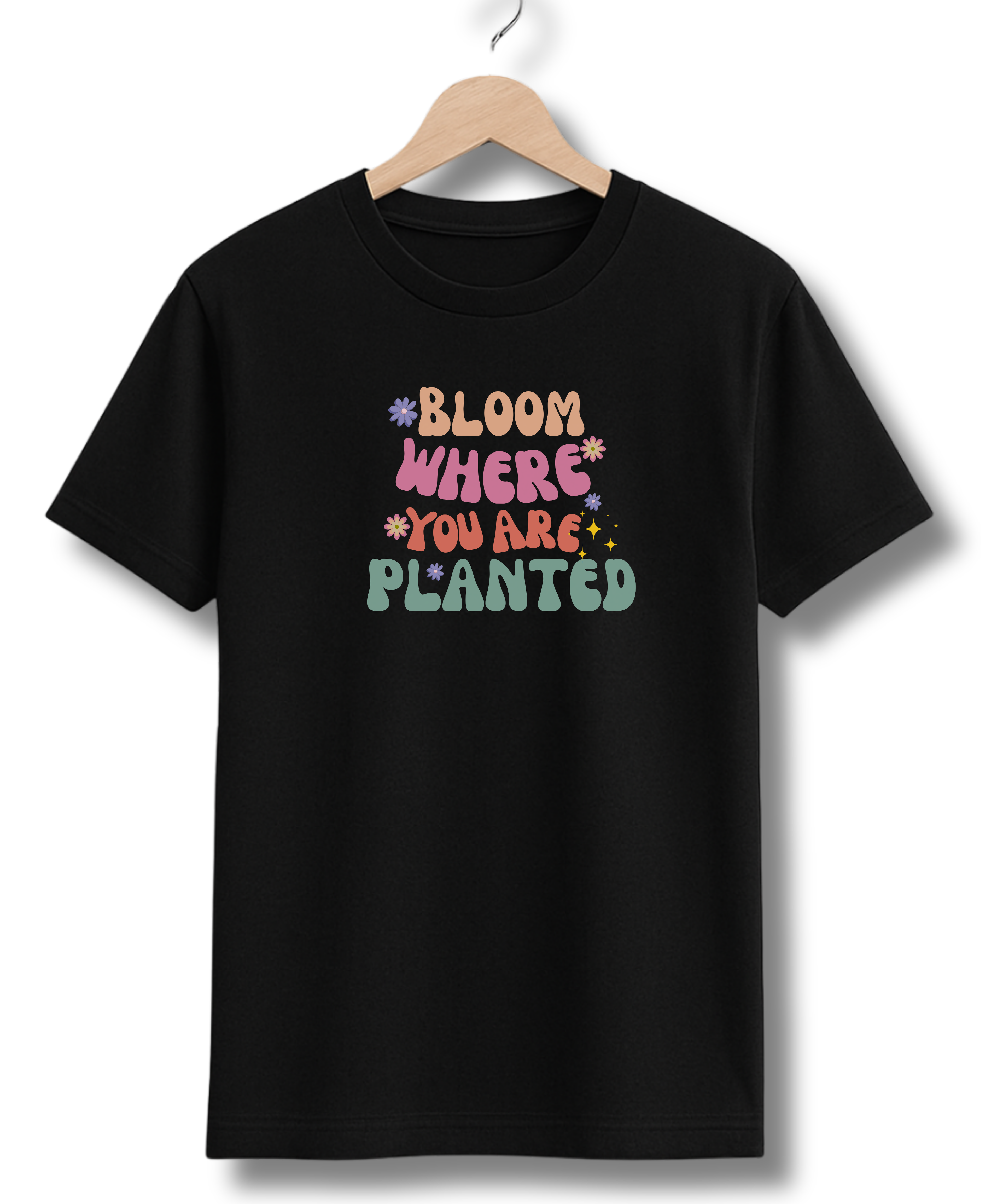 Bloom Where you planted - Unisex Half Sleeve Tshirt