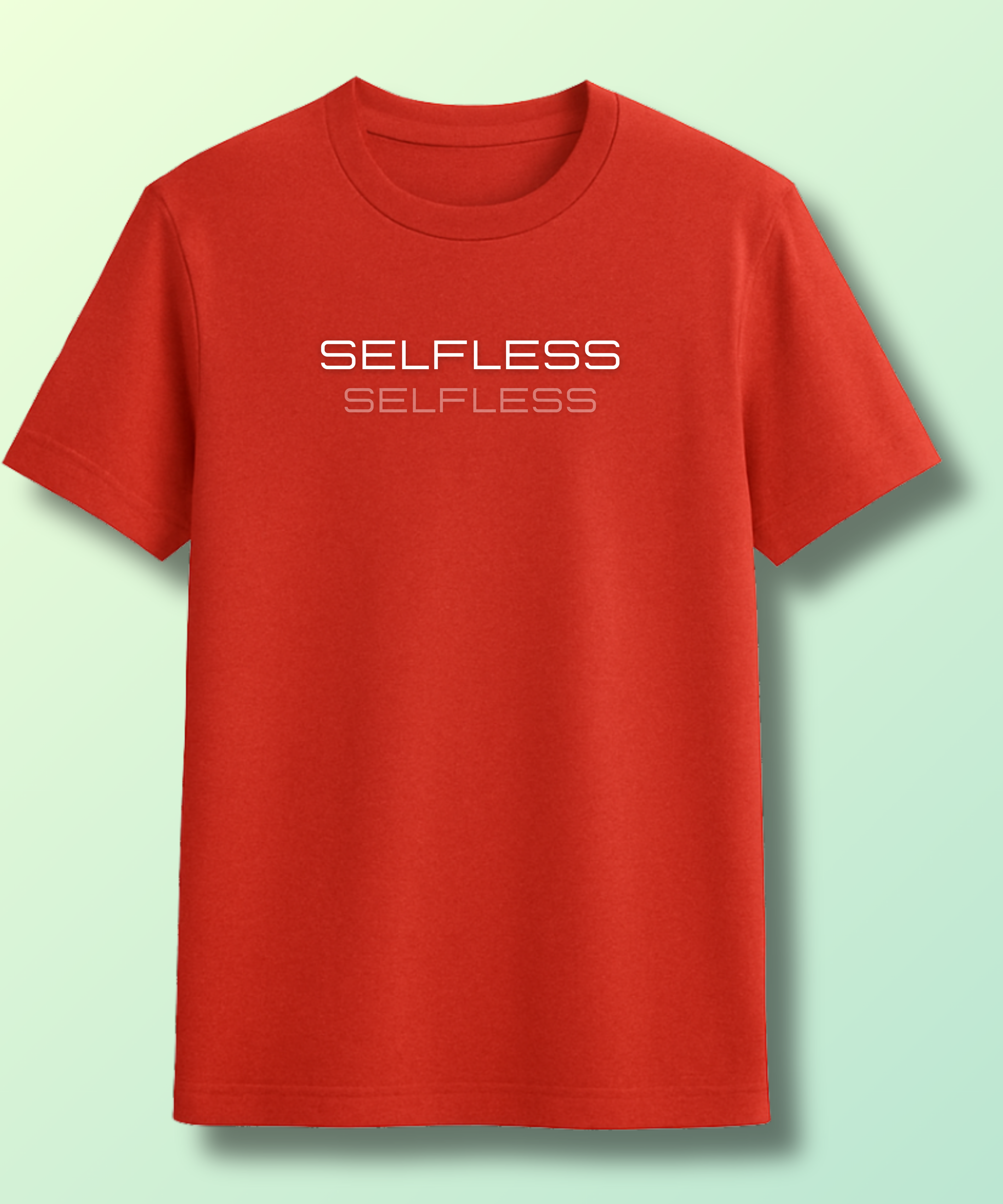 Selfless -  Unisex Half Sleeve Tshirt