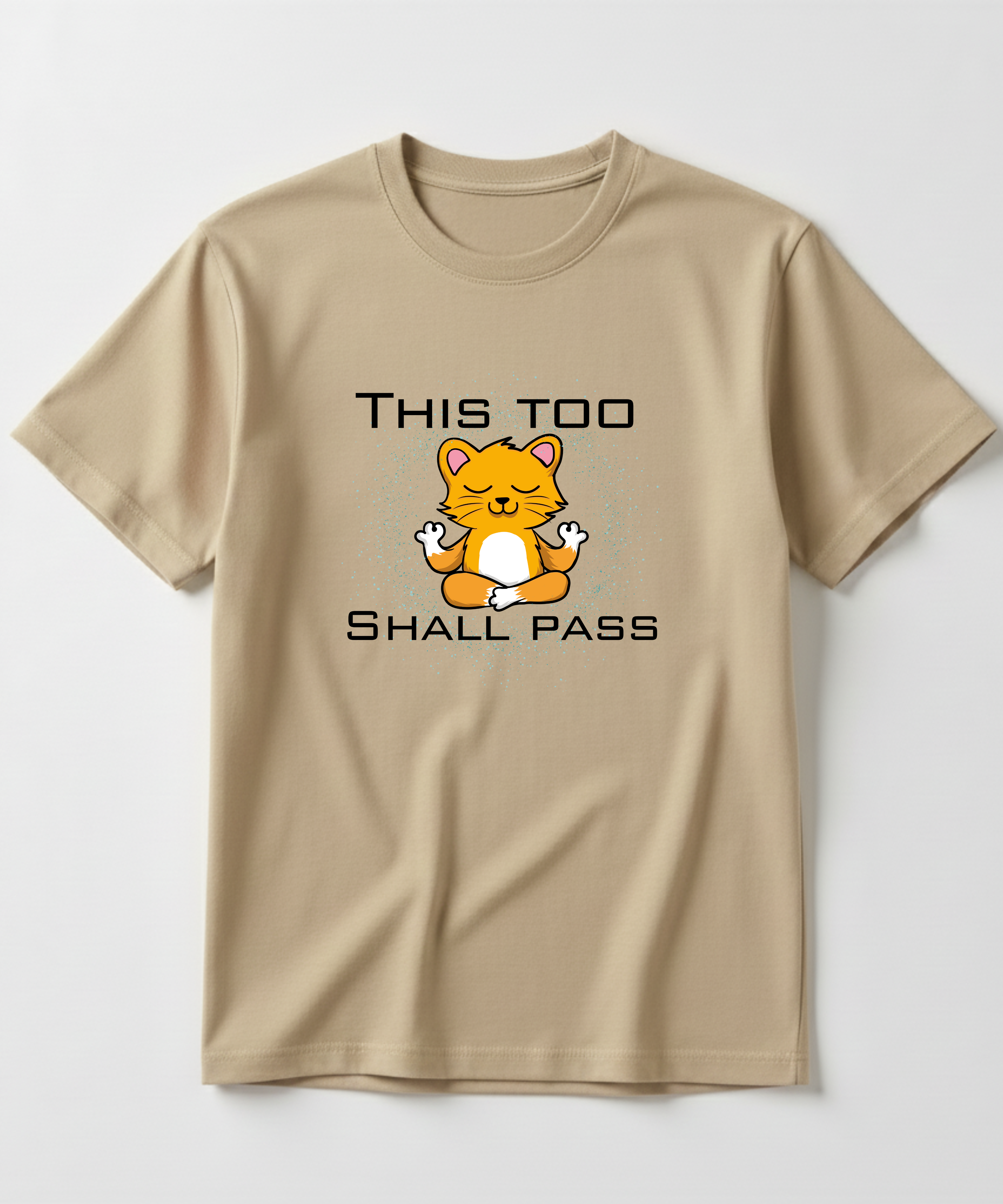 This too shall pass - Unisex Half Sleeve Tshirt